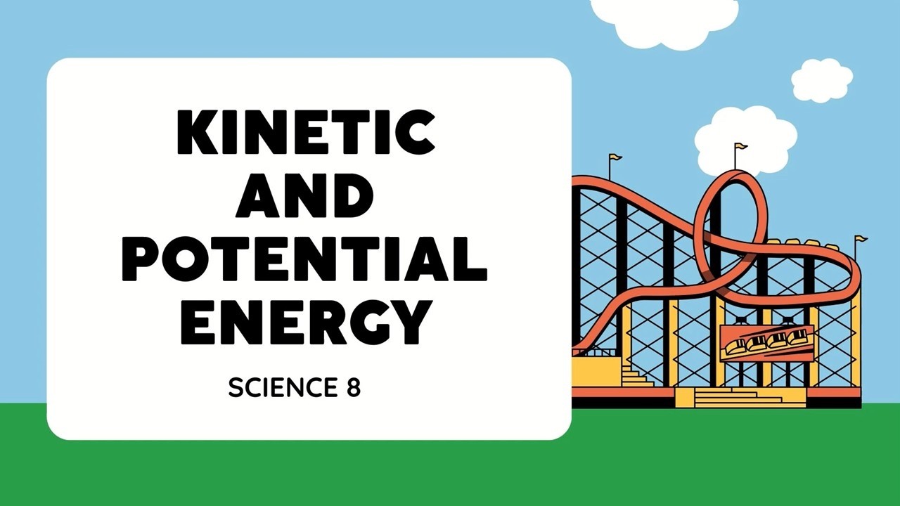Quarter 4: Science 8 Week 5 | Kinetic and Potential Energy | MATATAG Curriculum
