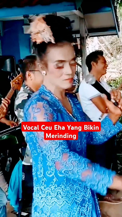 VOCAL CEU EHA YANG BIKIN BULU KUDUK MERINDING #meriang #heboh #beranda