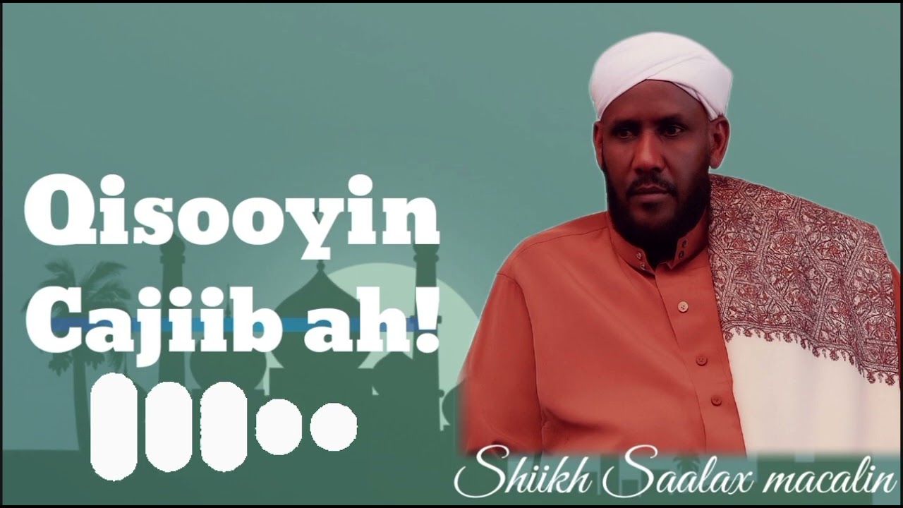 Qiso aad u la yaab badan nin hirarka badu meel jasiirada ku tuureen||Shiikh saalax macalin c/llaahi 