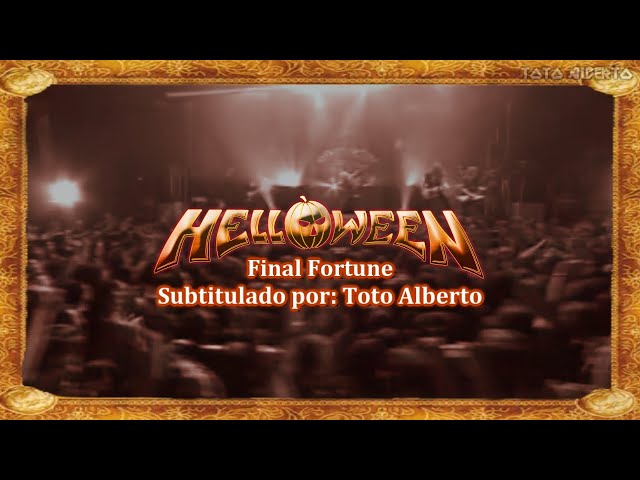 Helloween - Final Fortune [Subtitulos al Español / Lyrics] class=