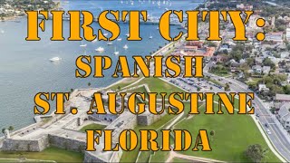 First City - Spanish St. Augustine