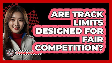 Are Track Limits Designed For Fair Competition?