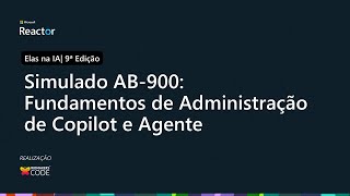 Simulado AB-900: Fundamentos de Administração de Copilot e Agente