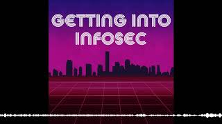 Getting Into Infosec Trailer