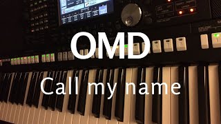 Call my name - OMD