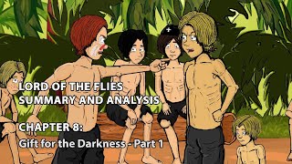 Lord of the Flies Summary and Analysis - Chapter 8: Gift for the Darkness - Part 1