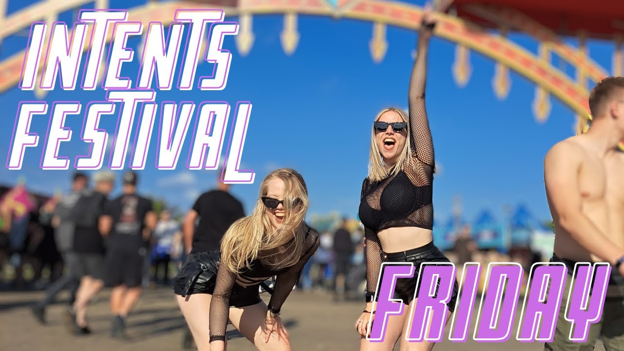 WEEKEND KICK-OFF | FRIDAY | INTENTS FESTIVAL 2023 #HARDVLOG81