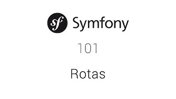 [Symfony Essencial] - 03 Rotas