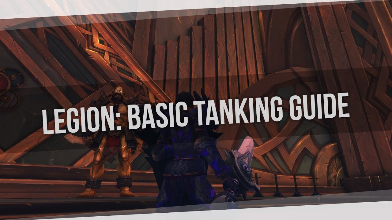 Legion | Basic Tanking Guide For New Players, Returning Players, and Rerollers - YouTube