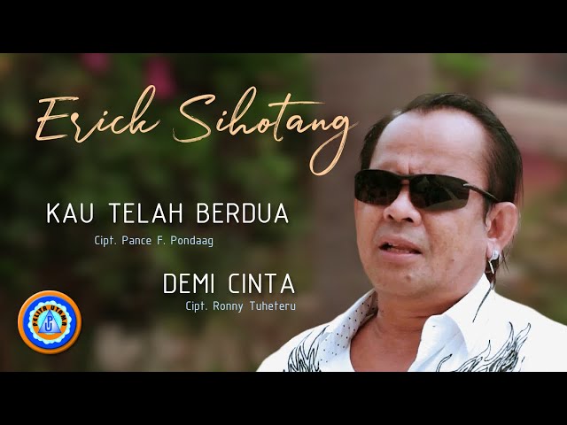 Erick Sihotang - KAU TELAH BERDUA & DEMI CINTA (Official Lyrics Video) class=