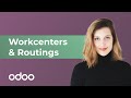 Workcenters & Routings | Odoo MRP