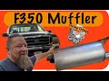 How to install a Muffler on F350 Truck?