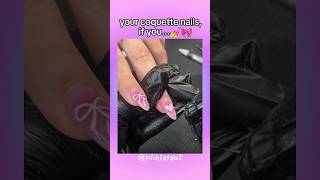 Choose Your Nails!💅🏻💗 #aesthetic #nailart #fypシ゚viral #coquette #shorts #nails #trending