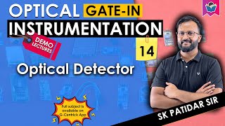 Lec 14 Optical Detector | Important concept for GATE #opticalinstrumentation