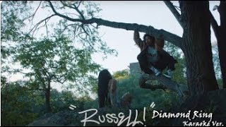 DIAMOND RING - RUSSELL! Karaoke Ver