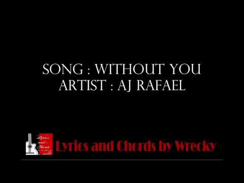 Without you -AJ Rafael | (Lyrics and Chords)