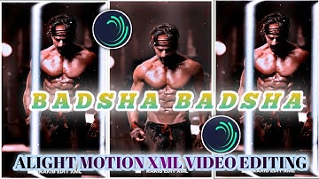 BADSHA BADSHA SONG 💥||Xml Video Editing #alightmotion #rakibeditxml #viral #xml #trend #trending