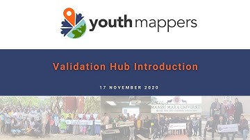 YouthMappers Validation Hub Introduction