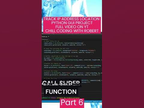 TRACK IP ADDRESS LOCATION USING PYTHON PYTHON GUI PROJECT PART 6 # ...