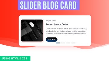 Animated Slider Blog Card using HTML & CSS | Animated Slider |