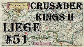Crusader Kings 2 - Holy Fury: Count of Liege #51