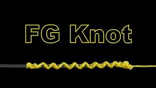 Fishing Knots - How to tie an FG Knot. (Braided line to a Fluorocarbon leader line).