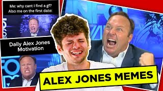 ALEX JONES GETS MEMED INTO OBLIVION