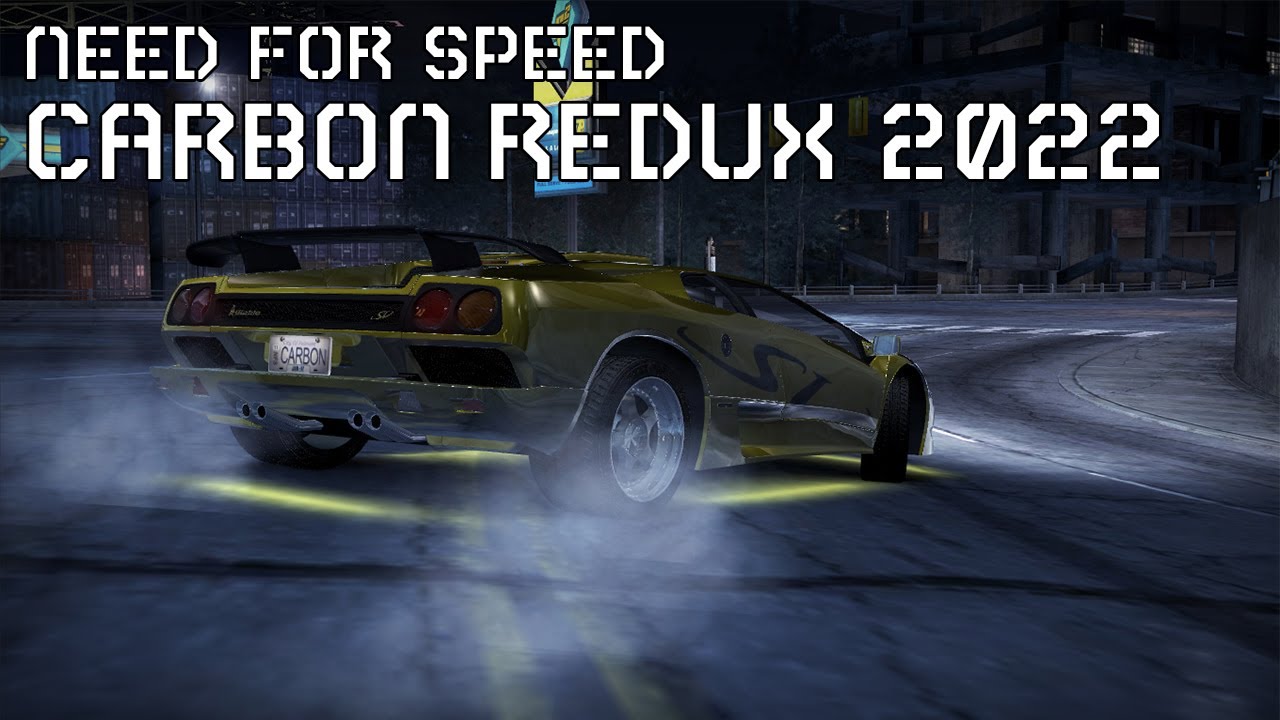 Redux 2022. NFS Carbon Redux 2022. Need for Speed Carbon Redux. NFS Carbon Redux. NFS Carbon Redux системные требования.