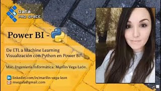 Del ETL a Machine Learning y Visualización con Python en Power BI con Marilin Vega