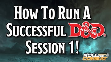 How to Run a Successful D&D or Pathfinder Session 1! | Roll For Combat LIVE!