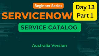 ServiceNow Day 13 Service Catalog Explained | Items, Variables & Variable Sets | Day 13