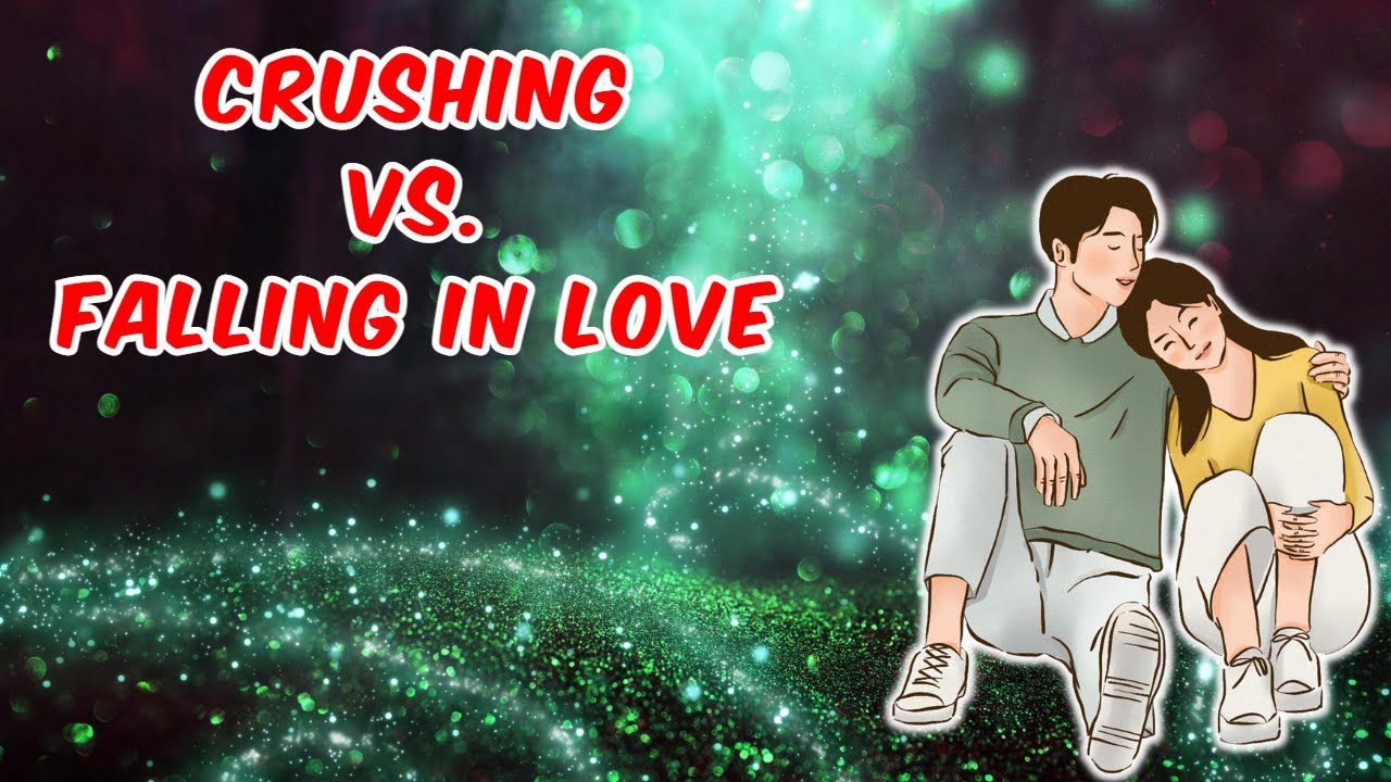 10 Differences Between Crushing and Falling in Love YouTube