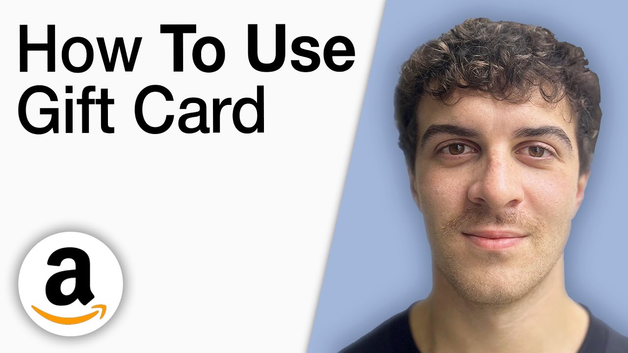 How To Use Amazon Gift Card [2025 Full Guide] - YouTube
