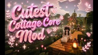 Cutest Cottage Core Mod