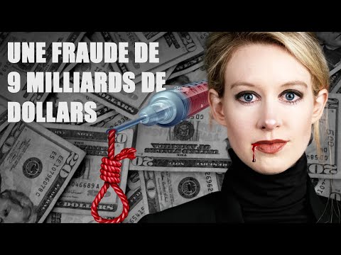 LA PLUS GRANDE ARNAQUE TECHNOLOGIQUE DE L'HISTOIRE (THERANOS, ELIZABETH HOLMES)