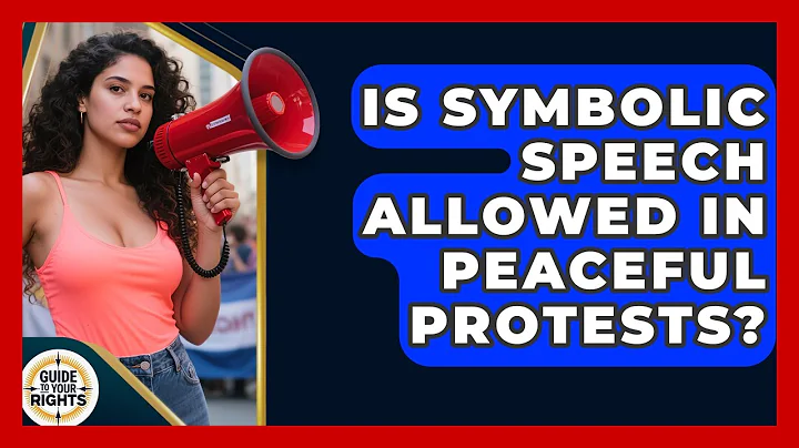 Is Symbolic Speech Allowed In Peaceful Protests? - Guide To Your Rights
