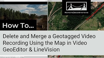 How To Use to Delete & Merge Geotagged Video Using Maps