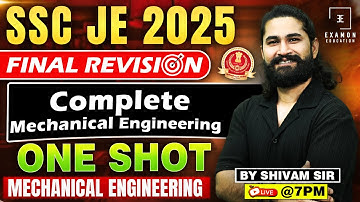 Mechanical Engineering ONE SHOT | SSC JE Mechanical Classes | Production Engineering for SSC JE 2025