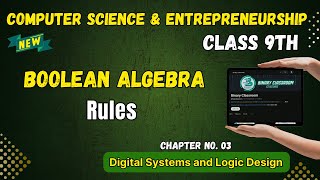 058 Boolean Algebra Rules Chapter 3 Digital System and Logic Design Class 9th Computer Science