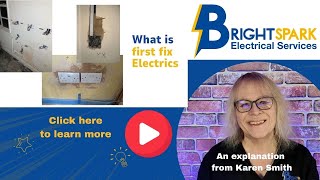 What is first fix electrics?