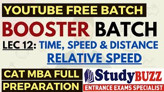 Booster Batch | Quants: Lecture 12: TSD Relative Speed | CATMBA Free Preparation