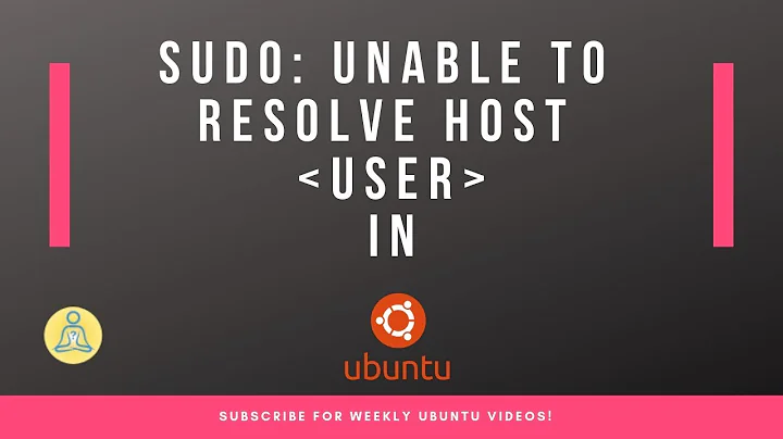 How to solve 'sudo: unable to resolve host [USER]' in Ubuntu?