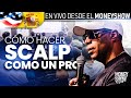 Como Hacer Scalping Como Un Pro - Money Show En Vivo