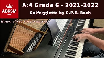 ABRSM Grade 6 - Piano Exam Piece A:4 (2021-2022) - "Solfeggietto" by C.P.E. Bach