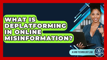 What Is Deplatforming In Online Misinformation? - AI and Technology Law