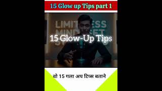15 Glow-Up Tips That Actually Work #GlowUp #Transformation #PersonalityDevelopment