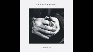 Premiere 6th Borough Project for Life delusions Of Grandeur