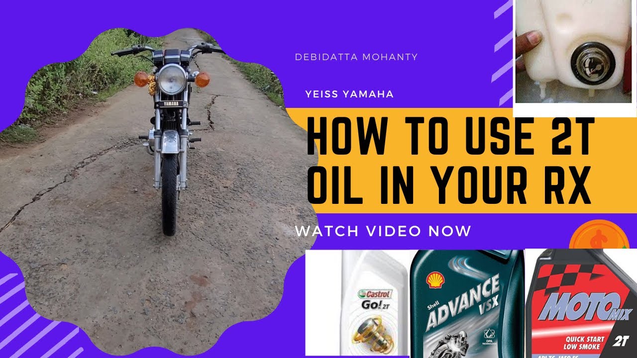 How to use 2t oil in your Rx 100 & Rx135 ll Is it premix or oil in