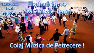 🎵🎵🎵NOU 2022 🎀Florin Grigore  - Star Music Band  ⭕  Colaj Muzica de petrecere ❗❗❗