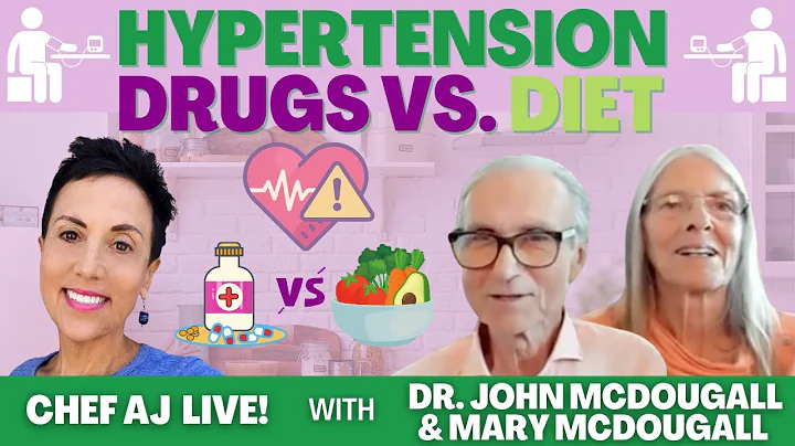 Hypertension: Drugs vs. Diet | Chef AJ LIVE! with ...